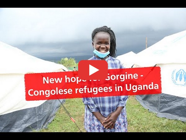 New hope for Gorgine - Congolese refugees in Uganda